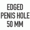 edged penis hole